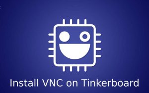 Install VNC on Tinkerboard